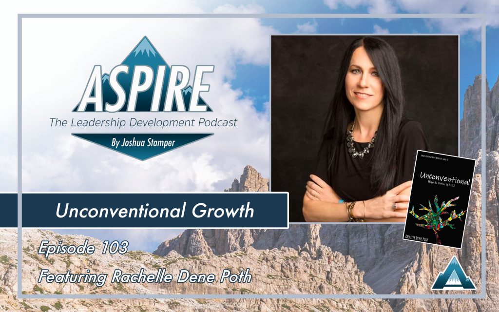 Rachelle Dene Poth, Unconventional: Ways to Thrive in EDU