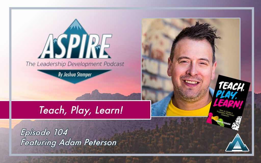 Adam Peterson, "Teach, Play, Learn!"