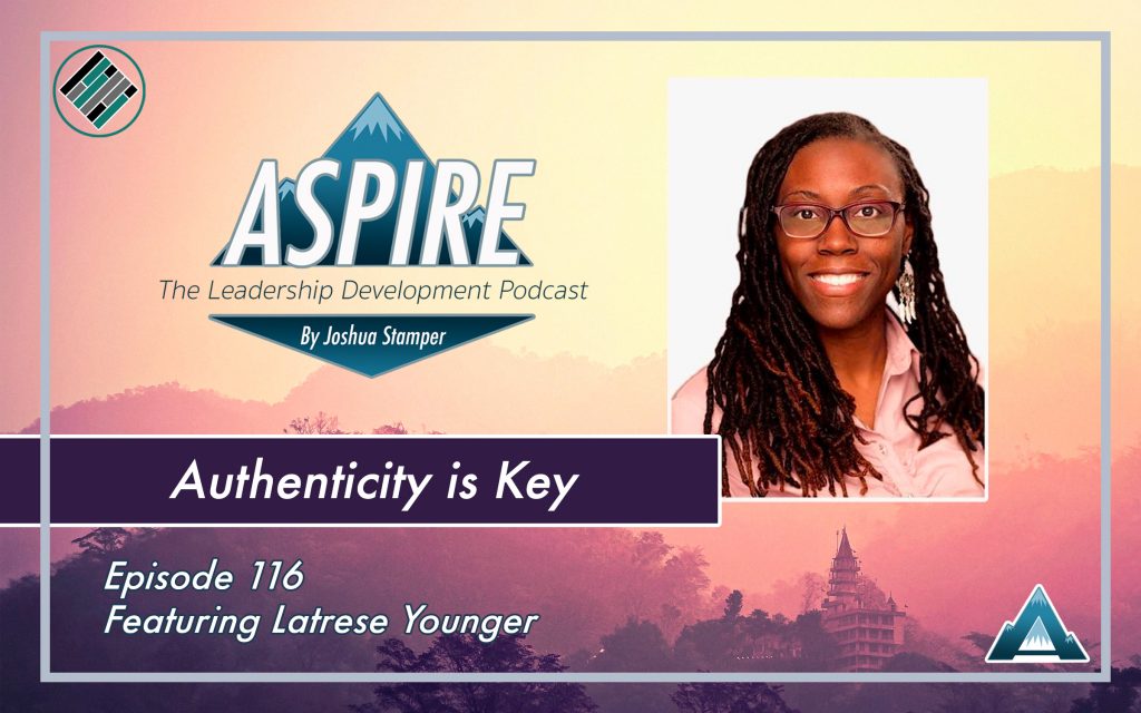 Latrese Younger, Joshua Stamper, Aspire: The leadership Development Podcast, #AspireLead