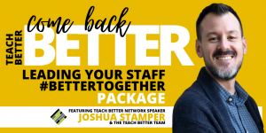 Joshua Stamper, Teach Better