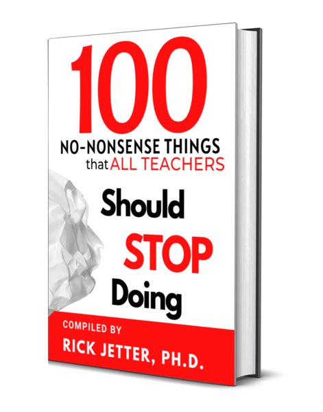 100 No-Nonsense Things That All Teachers Should Stop Doing 100 No-Nonsense Things That All Teachers Should Stop Doing