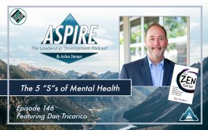 Joshua Stamper, Dan Tricarico, The Zen Teacher, Teach Better, Aspire: The Leadership Development Podcast