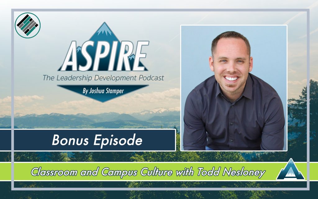 Joshua Stamper, Todd Nesloney, Aspire: The Leadership Development Podcast