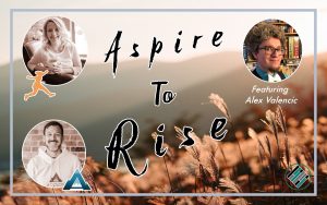 Aspire to Rise, Sarah Johnson, Joshua Stamper, Alex Valencic, Teach Better