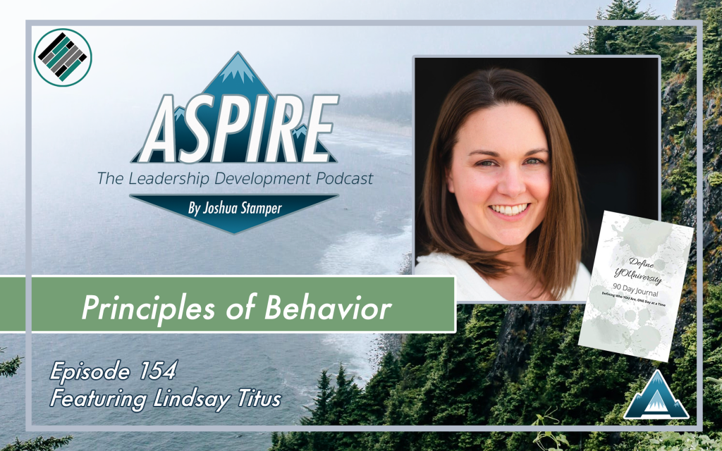 Joshua Stamper, Aspire: The Leadership Development Podcast, Lindsay Titus, Define YOUniversity
