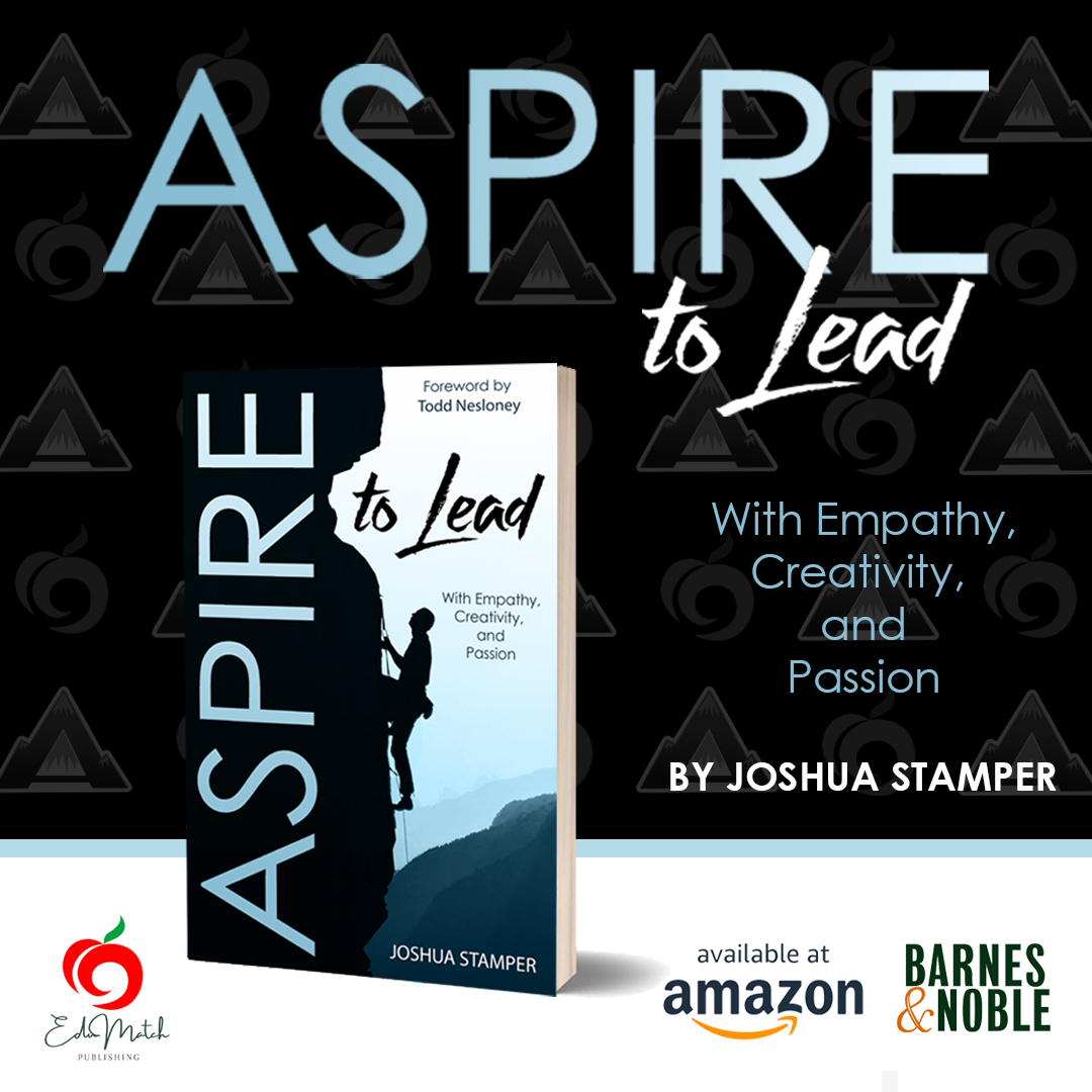 Aspire to Lead, Joshua Stamper, #AspireLead, EduMatch