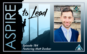 Matt Dunbar, Joshua Stamper, Aspire to Lead, Teach Better, #AspireLead