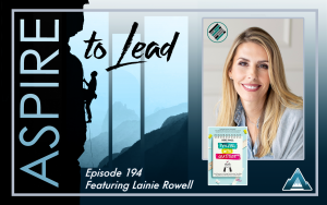 Lainie Rowell, Joshua Stamper, Evolving with Gratitude, Aspire to Lead, IM Press, DBC inc