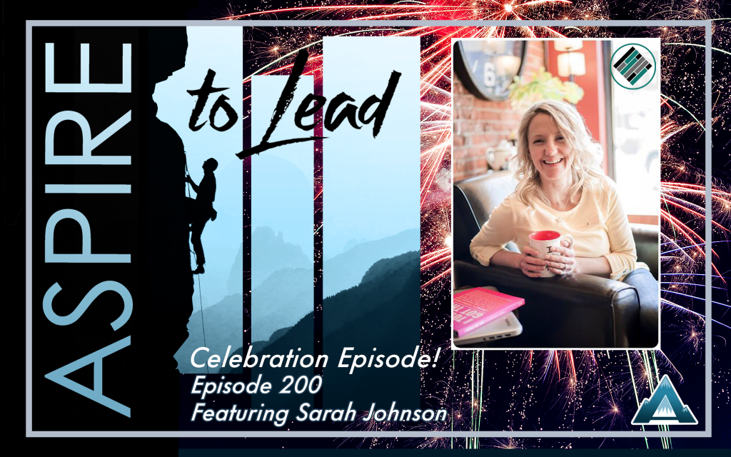 Aspire to Lead Podcast, Sarah Johnson, Joshua Stamper, Teach Better