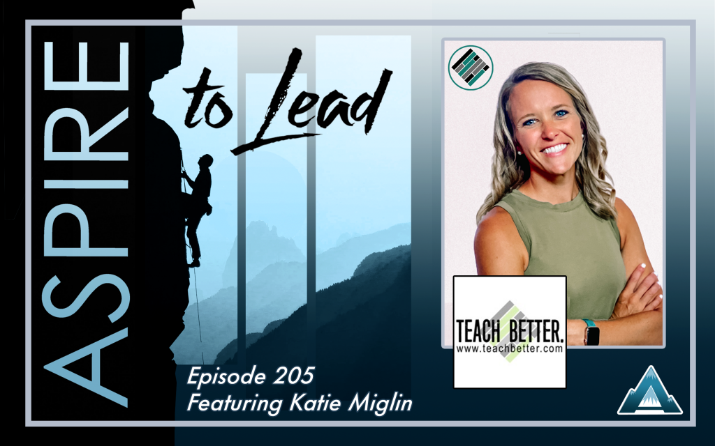 Aspire to Lead, Katie Miglin, Joshua Stamper, Teach Better, Interdisciplinary Learning