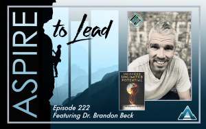 Aspire to Lead, Brandon Beck, Joshua Stamper, Unlocking Unlimited Potential