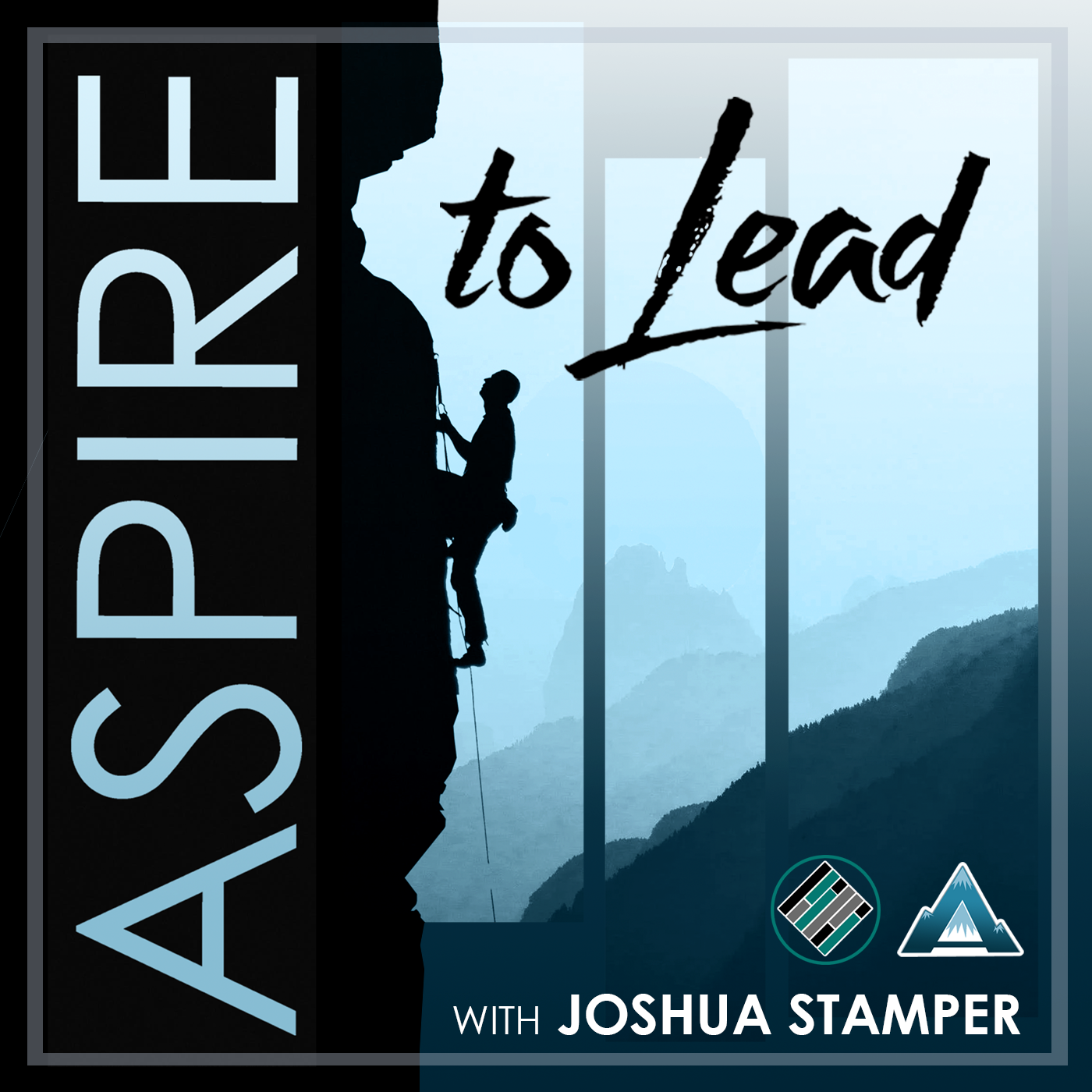Aspire to Lead, Joshua Stamper Aspire to Lead, Joshua Stamper
