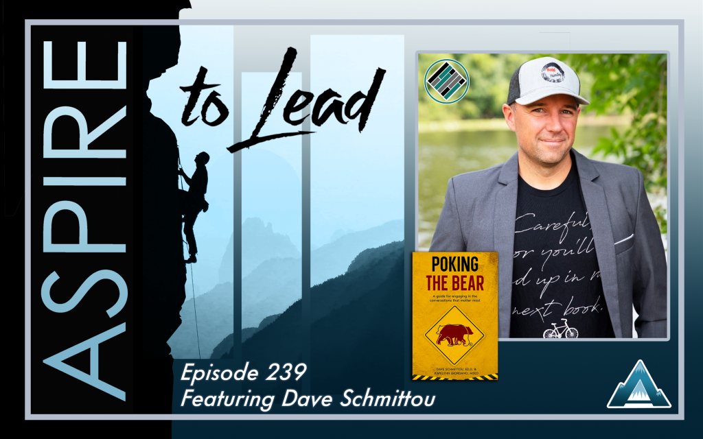 Aspire to Lead, Dave Schmittou, Joshua Stamper, Poking the Bear