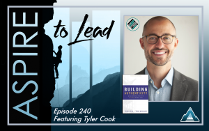 Aspire to Lead, Tyler Cook, Joshua Stamper, Building Authenticity