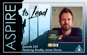 Aspire to Lead, Bradley James Davies, Joshua Stamper. School Leaders from A to Z