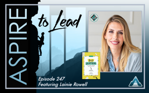 Aspire to Lead, Lainie Rowell, Bold Gratitude, Joshua Stamper, Evolving Gratitude