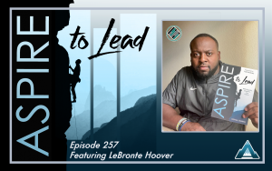 Aspire to Lead, LeBronte Hoover, Joshua Stamper, Mentee to Mentor