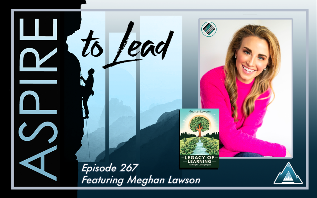 Aspire to Lead, Legacy of Learning, Meghan Lawson