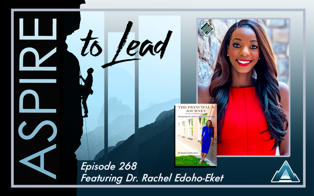 Aspire to Lead, Dr Rachel Edoho Eket, The Principals Journey