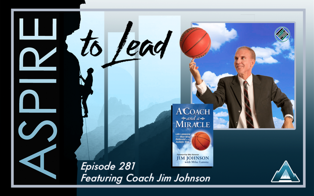 Aspire to Lead, Coach Jim Johnson, A Coach and a Miracle