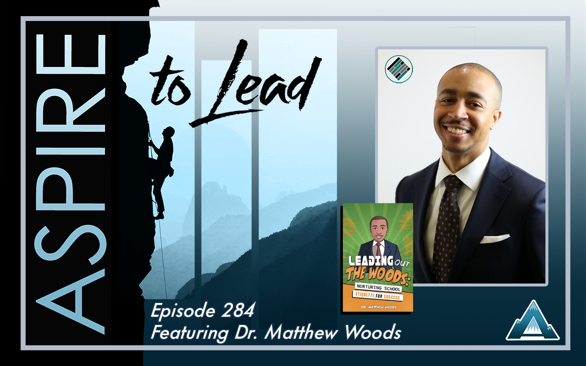 284. Nurturing School Etiquette for Success: Featuring Dr. Matthew ...