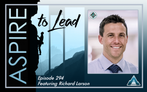 Aspire to Lead, Joshua Stamper, Richard Larson, Gaining Feedback as a Leader