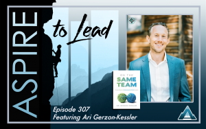 Aspire to Lead, Ari Gerson Kessler, Joshua Stamper, Solution Tree, On the Same Team