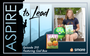 Aspire to Lead, Gail Boe, Children's Books, Lettuce, HAY, finding your purpose, be kind