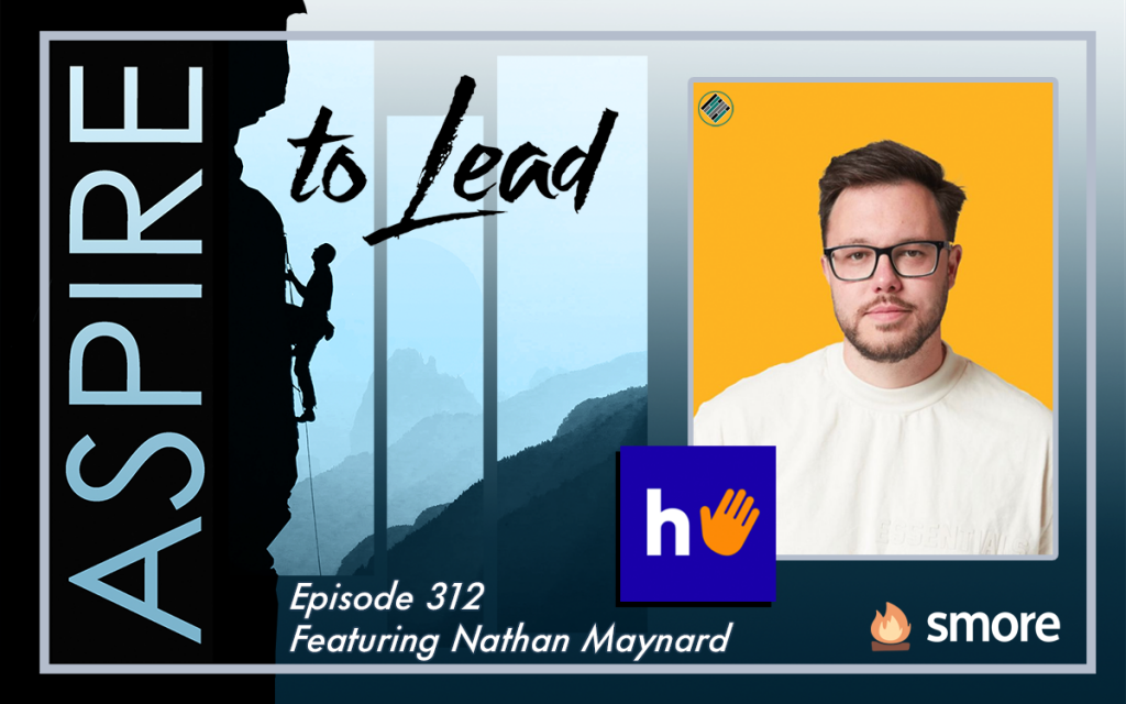 Aspire to Lead, Nathan Maynard, HighFive, SMORE