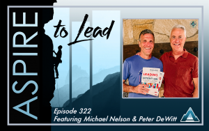 Aspire to Lead, Michael Nelson, Peter DeWitt, Leading with Intention, Joshua Stamper