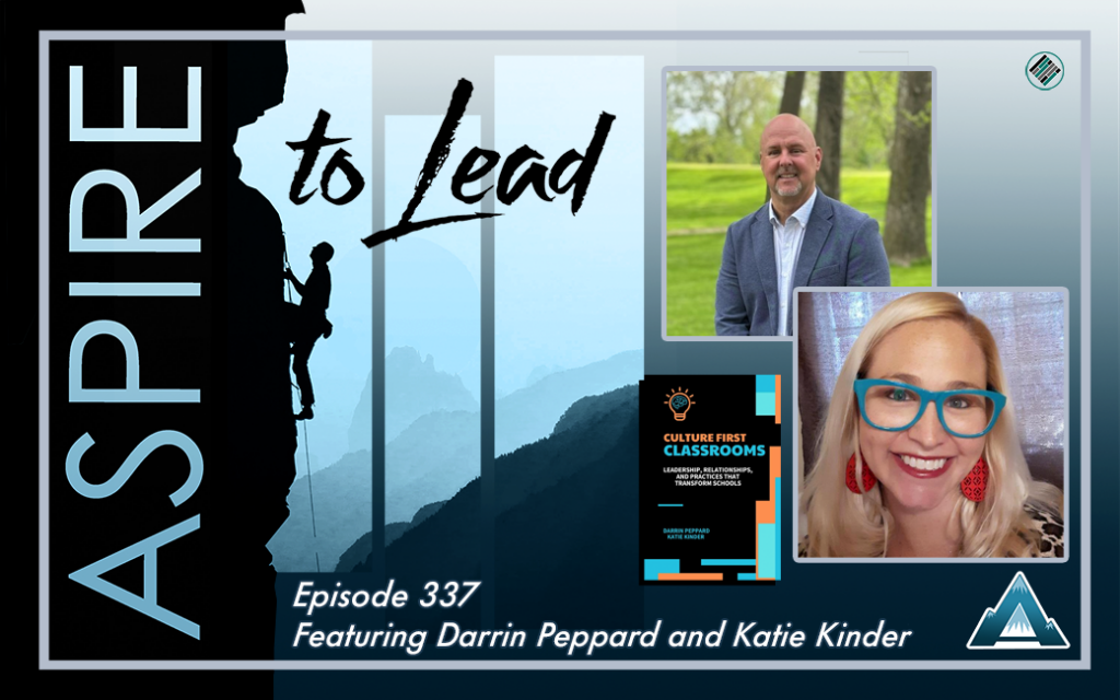 Darrin Peppard, Katie Kinder, Culture First Classrooms: Leadership, Relationships, and Practices that Transform Schools