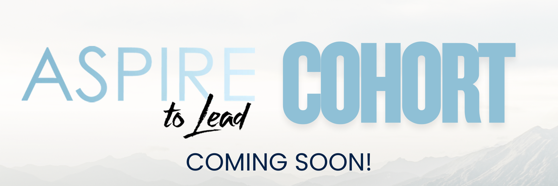 Aspire to Lead Cohort Aspire to Lead Cohort, Leadership Development, Leadership Community