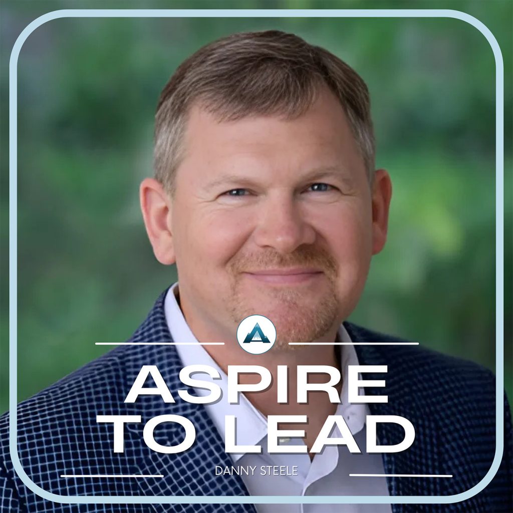 Danny Steele, Instructional Leadership, Aspire to Lead, Steelethoughts