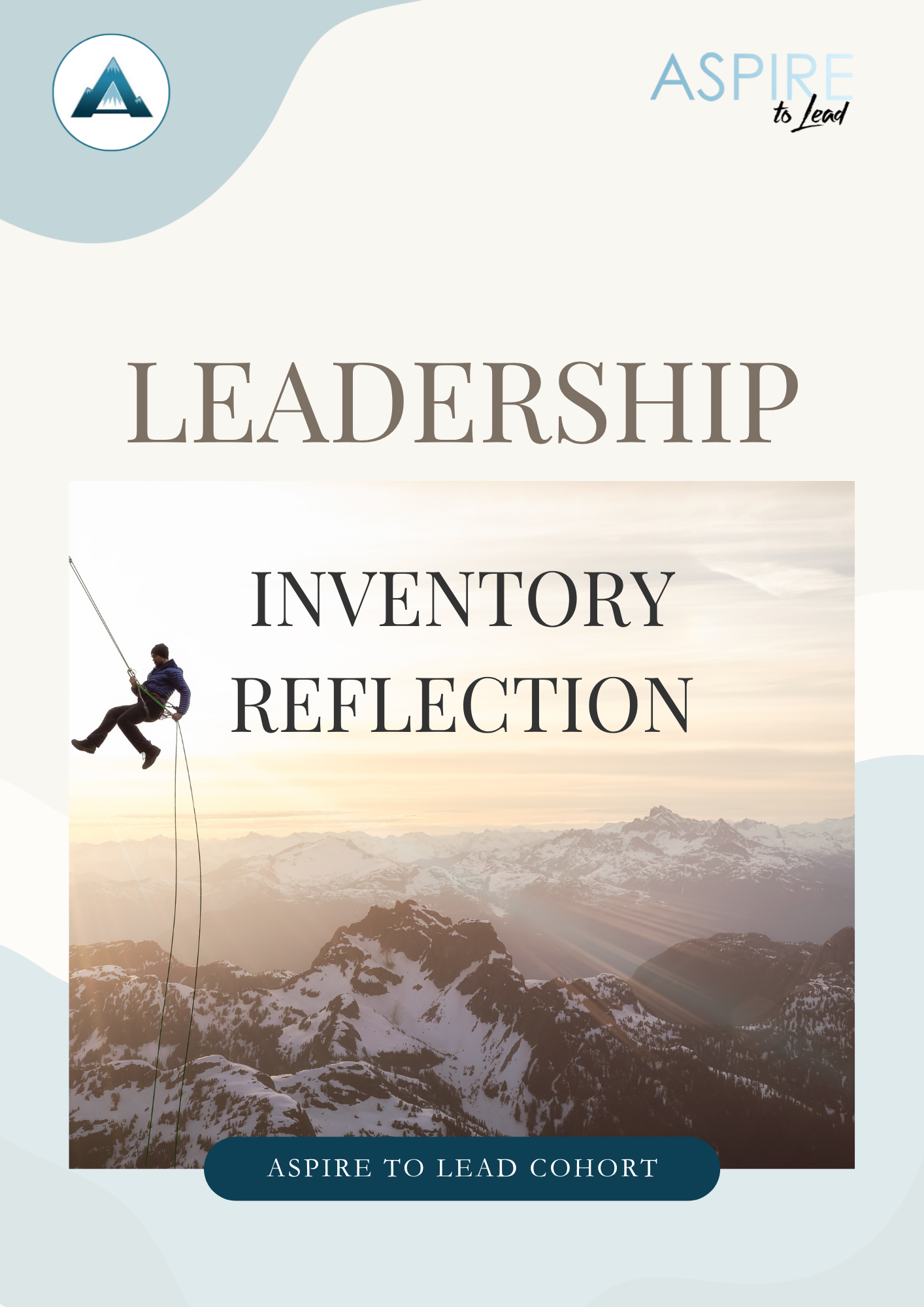 Aspire to Lead Cohort, Leadership Inventory Reflection