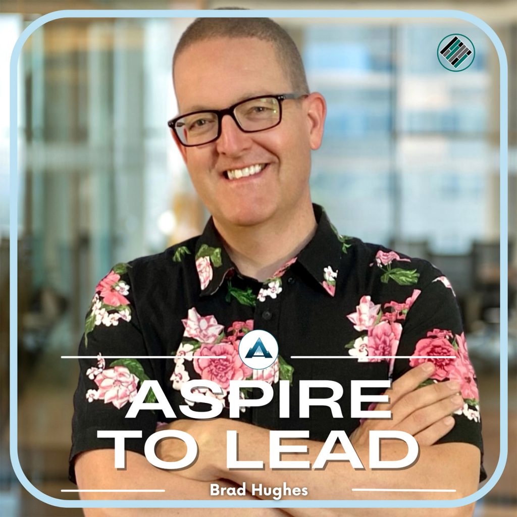 Brad Hughes, Leadership, Aspire to Lead Cohort