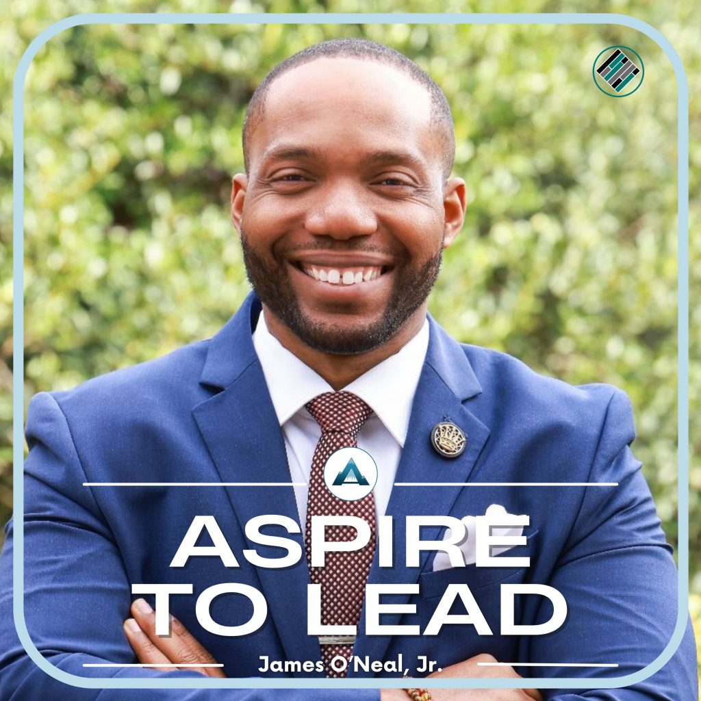 Aspire to Lead, James O’Neal Jr., mindset, mastery, student voice, math instruction, engagement.