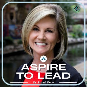 Dr. Brandi Kelly, Aspire to Lead, Lead with Hope, Joshua Stamper