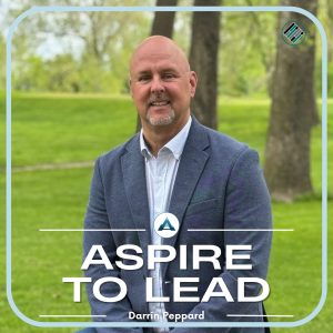 Darrin Peppard, Road to Awesome, Aspire to Lead, Leadership Development, Future Leaders