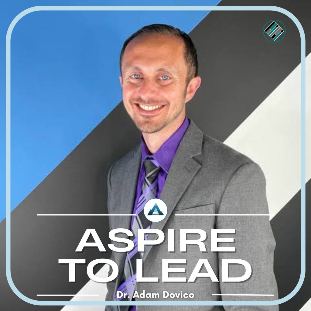 Adam Dovico, Aspire to Lead, Elevate, When Kids Lead