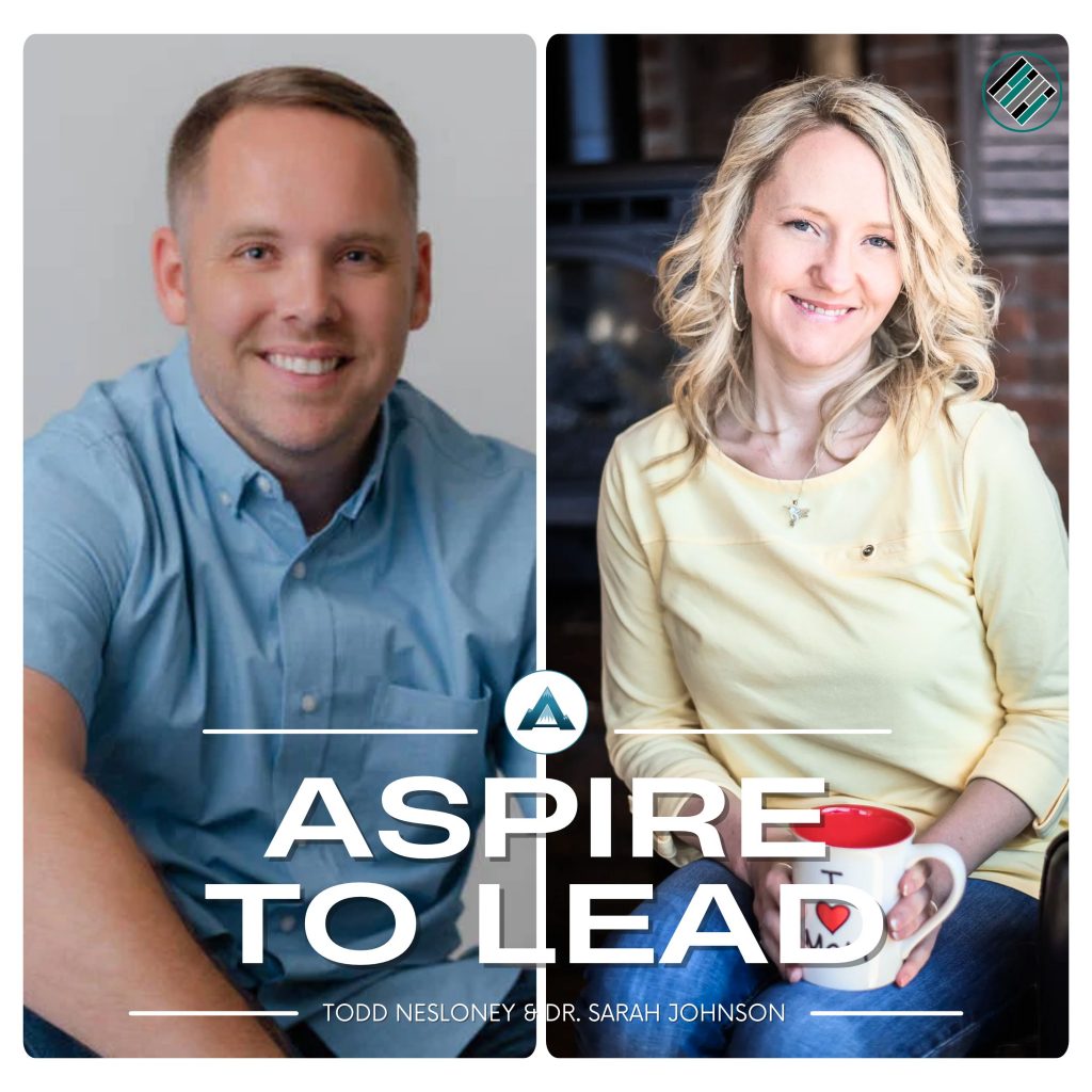 Todd Nesloney, Sarah Johnson, Leadership Lessons